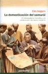 DOMESTICACION DEL SAMURAI LA