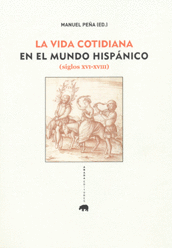 VIDA COTIDIANA EN EL MUNDO HISPANICO LA