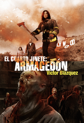 ARMAGEDON EL CUARTO JINETE