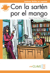CON LA SARTÉN POR EL MANGO