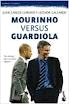 MOURINHO VERSUS GUARDIOLA