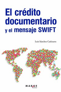 CREDITO DOCUMENTARIO Y EL MENSAJE SWIFT