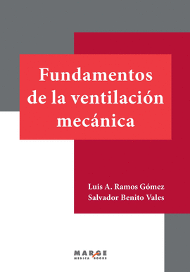FUNDAMENTOS DE LA VENTILACION MECANICA