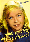 NIÑOS PRODIGIO DEL CINE ESPAÑOL LOS