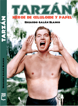 TARZAN HEROE DE CELULOIDE Y PAPEL