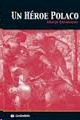 UN HEROE POLACO