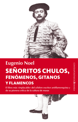 SEÑORITOS CHULOS FENOMENOS GITANOS Y FLAMENCOS