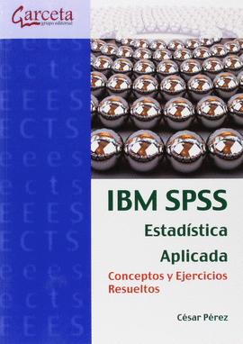 IBM SPSS ESTADISTICA APLICADA CONCEPTOS Y EJERCICIOS RESUELTOS