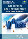 MI SITIO EN INTERNET GUIA PARA NOVATOS
