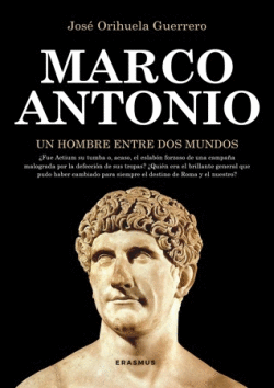 MARCO ANTONIO UN HOMBRE ENTRE DOS MUNDOS