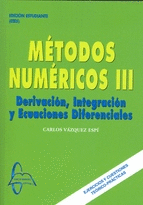 METODOS NUMERICOS III DERIVACION INTEGRACION Y ECUACIONES DIFERENCIALES