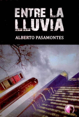 ENTRE LA LLUVIA