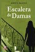 ESCALERA DE DAMAS