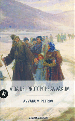 VIDA DEL PROTOPOPE AVVAKUM PETROV LA