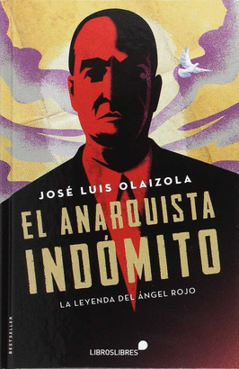 ANARQUISTA INDÓMITO EL