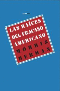 RAICES DEL FRACASO AMERICANO LAS