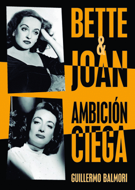 BETTE & JOAN AMBICION CIEGA