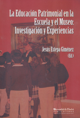 EDUCACION PATRIMONIAL EN LA ESCUELA Y EL MUSEO