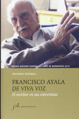 FRANCISCO AYALA DE VIVA VEZ