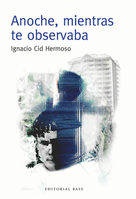 ANOCHE MIENTRAS TE OBSERVABA