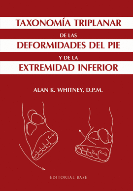TAXONOMÍA TRIPLANAR DE LAS DEFORMIDADES DEL PIE