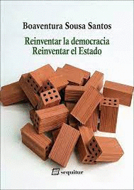 REINVENTAR LA DEMOCRACIA REINVENTAR EL ESTADO