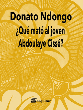 QUE MATO AL JOVEN ABDOULAYE CISSE