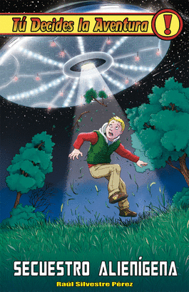 TU DECIDES LA AVENTURA 29 SECUESTRO ALIENÍGENA