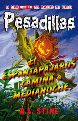 PESADILLAS 02 EL ESPANTAPÁJAROS CAMINA A MEDIANOCHE