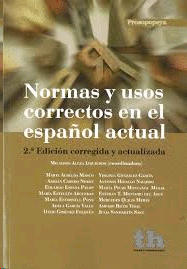 NORMAS Y USOS CORRECTOS EN EL ESPAÑOL ACTUAL