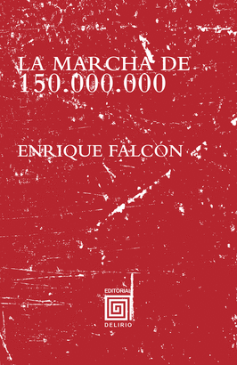 MARCHA DE 150 000 000 LA