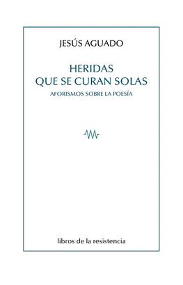 HERIDAS QUE SE CURAN SOLAS