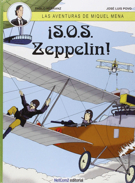 AVENTURAS DE MIQUEL MENA 02  SOS ZEPPELIN