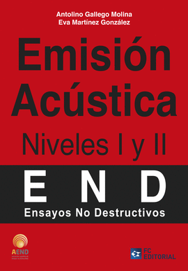 EMISION ACUSTICA END ENSAYOS NO DESTRUCTIVOS NIVELES I Y II