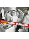 MADRID CRONICA DE UN CAMBIO