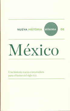 NUEVA HISTORIA MINIMA DE MEXICO