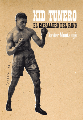 KID TUNERO EL CABALLERO DEL RING