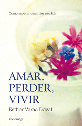 AMAR PERDER VIVIR