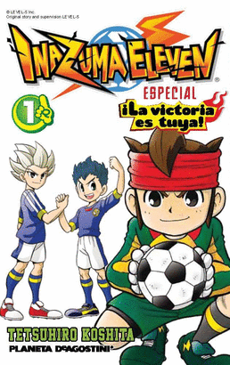 INAZUMA ELEVEN LA VICTORIA ES TUYA N 01 / 02