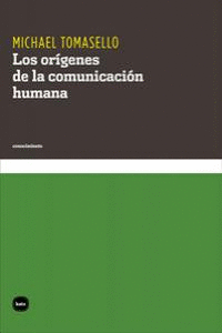 ORIGENES DE LA COMUNICACION HUMANA LOS