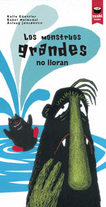 MONSTRUOS GRANDES NO LLORAN LOS
