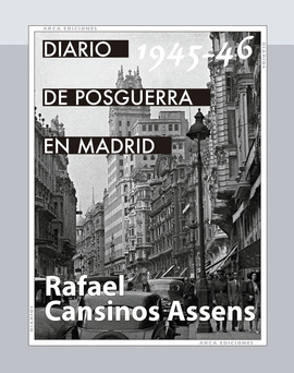 DIARIO DE POSGUERRA EN MADRID 1945-1946