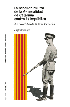 REBELION MILITAR DE LA GENERALIDAD DE CATALUÑA CONTRA LA REPUBLICA LA