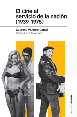 CINE AL SERVICIO DE LA NACION 1939 - 1975 EL