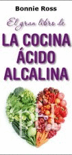GRAN LIBRO DE LA COCINA ACIDO ALCALINA EL