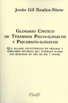 GLOSARIO CHUSCO DE TERMINOS PSICO ILOGICOS Y PSICOPATO ILOGICOS