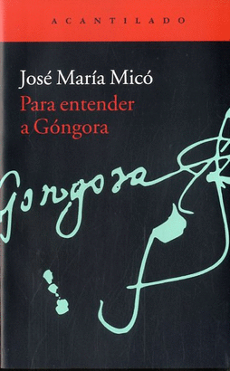 PARA ENTENDER A GONGORA