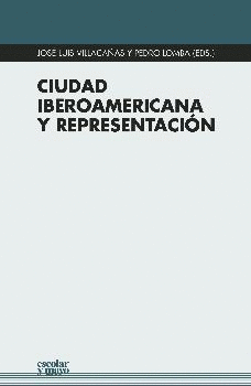 CIUDAD IBEROAMERICANA Y REPRESENTACION