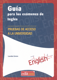 GUÍA PARA LOS EXÁMENES DE INGLÉS