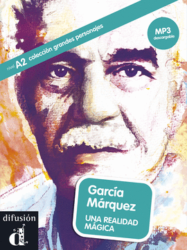 GARCIA MARQUEZ UNA REALIDAD MAGICA LIBRO + MP3 DESCARGABLE